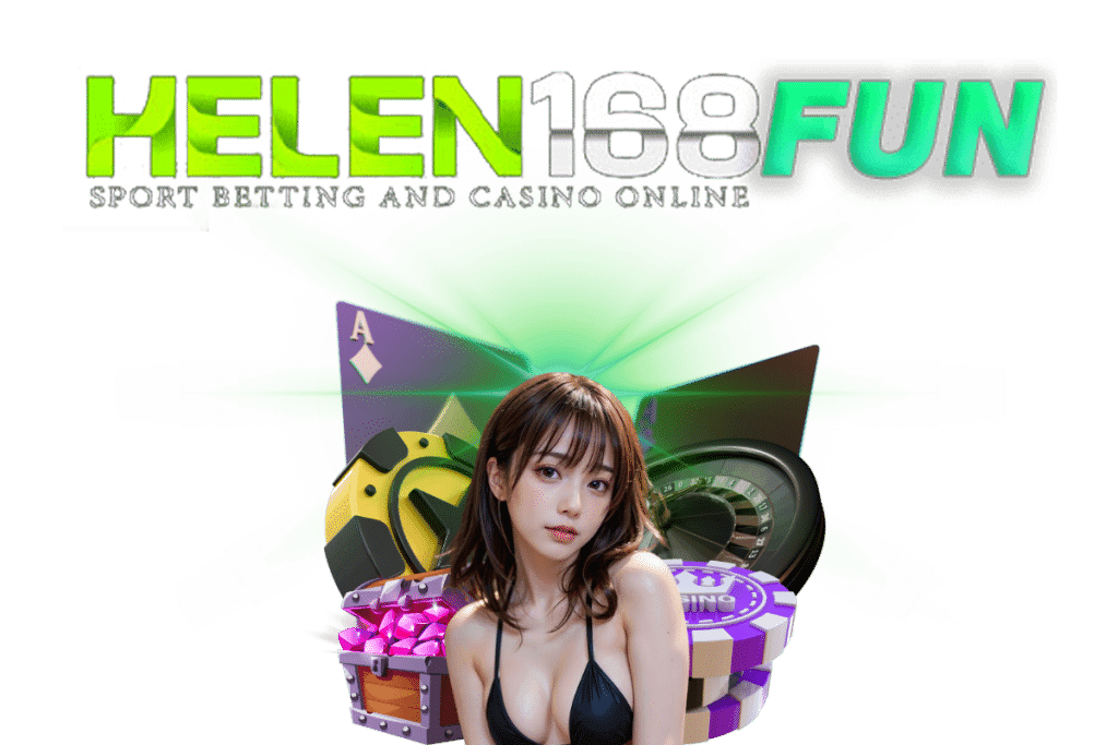 helen168 fun สมัคร